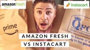 Amazon Fresh Vs Instacart