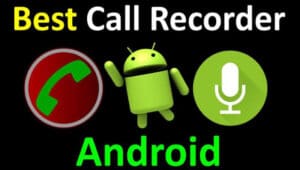 Best Call Recording Apps For Android In 2020 [TOP 11 CHOICES]