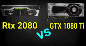 Nvidia GeForce RTX 2080 vs GTX 1080 Ti
